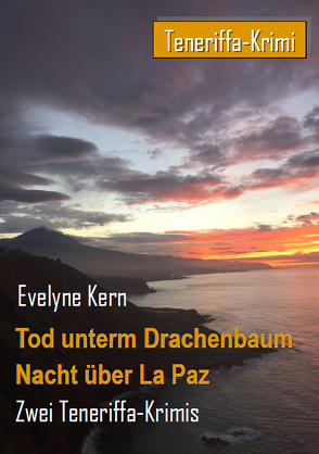 Tod unterm Drachenbaum – Nacht über La Paz von Kern,  Evelyne