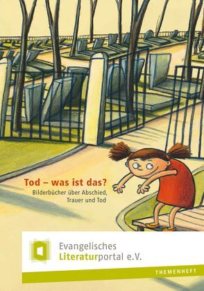 Tod – was ist das? von Ev. Literaturportal e.V.