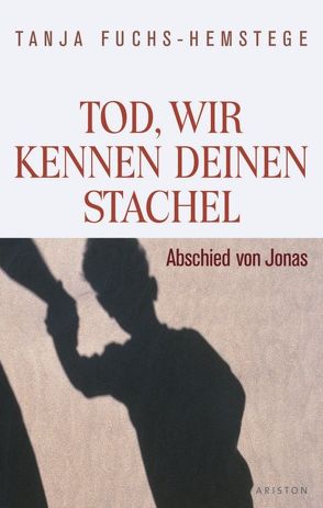 Tod, wir kennen deinen Stachel von Fuchs,  Tanja