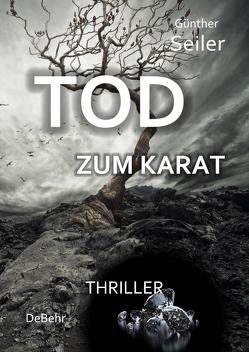 Tod zum Karat von Seiler,  Günther