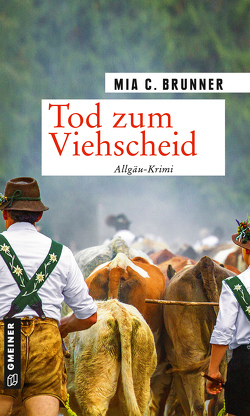 Tod zum Viehscheid von Brunner,  Mia C.