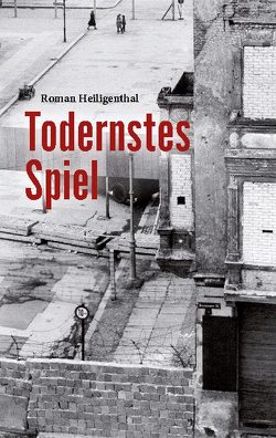 Todernstes Spiel von Heiligenthal,  Roman