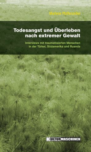 Todesangst und Überleben nach extremer Gewalt von Pfaffenzeller,  Marlene