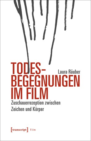 Todesbegegnungen im Film von Räuber,  Laura