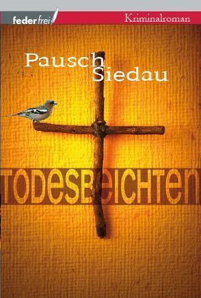 Todesbeichten von Pausch,  Markus, Siedau,  Bernhard