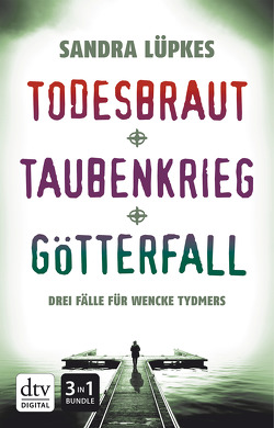 Todesbraut – Taubenkrieg – Götterfall von Lüpkes,  Sandra