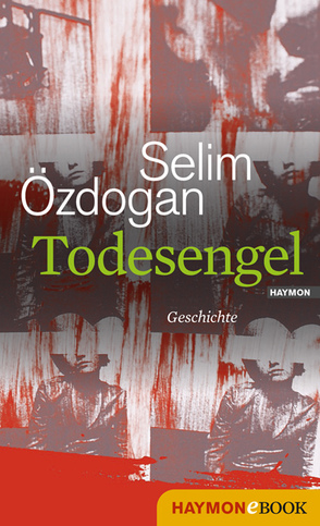 Todesengel von Özdogan,  Selim