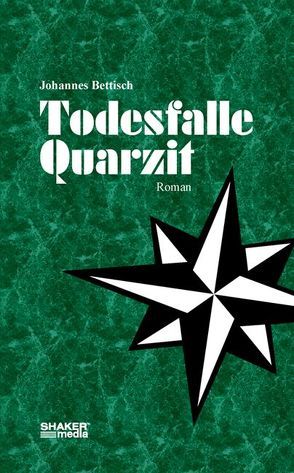 Todesfalle Quarzit von Bettisch,  Johannes