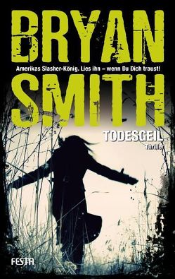 Todesgeil von Smith,  Bryan