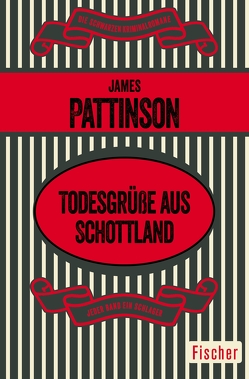 Todesgrüße aus Schottland von Kausträter,  Heinz, Pattinson,  James, Walter,  Edith