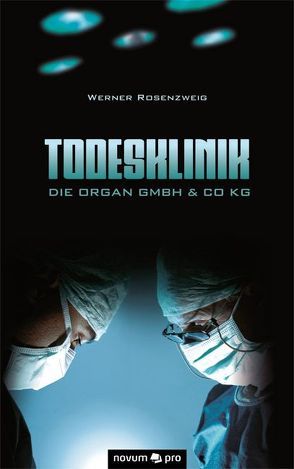Todesklinik von Rosenzweig,  Werner