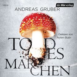 Todesmärchen von Buch,  Achim, Gruber,  Andreas