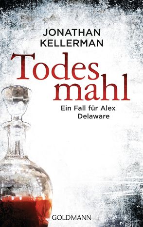 Todesmahl von Dorn-Ruhl,  Kristiana, Kellerman,  Jonathan