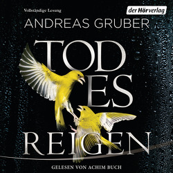 Todesreigen von Buch,  Achim, Gruber,  Andreas