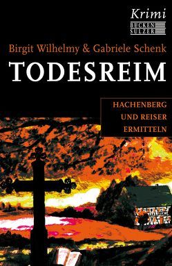 Todesreim von Schenk,  Gabriele, Wilhelmy,  Birgit