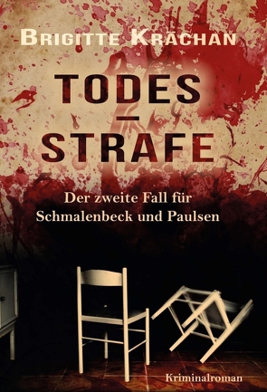 Todesstrafe – Der zweite Fall für Schmalenbeck und Paulsen von Krächan,  Brigitte