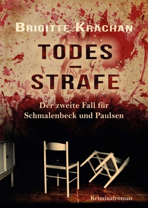 Todesstrafe – Der zweite Fall für Schmalenbeck und Paulsen von Krächan,  Brigitte