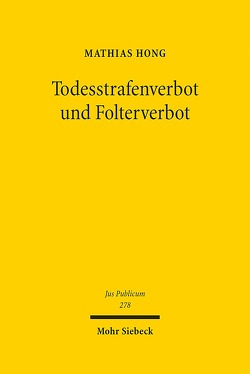 Todesstrafenverbot und Folterverbot von Hong,  Mathias