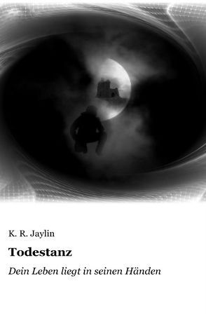 Todestanz von Jaylin,  K. R.