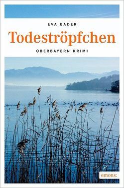 Todeströpfchen von Bader,  Eva