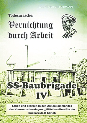 Todesursache: Vernichtung durch Arbeit von Hahmann,  Ernst - Ulrich