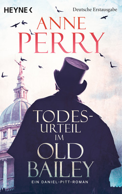 Todesurteil im Old Bailey von Perry,  Anne, Schatzhauser,  K.