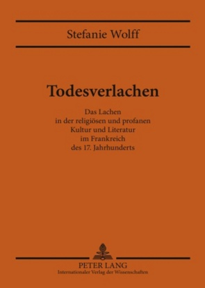 Todesverlachen von Wolff,  Stefanie