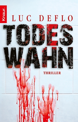 Todeswahn von Deflo,  Luc, Schaefer,  Stefanie