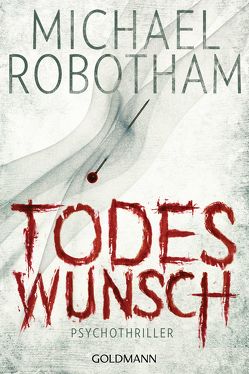 Todeswunsch von Lutze,  Kristian, Robotham,  Michael