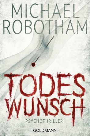 Todeswunsch von Lutze,  Kristian, Robotham,  Michael