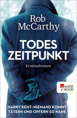 Todeszeitpunkt: Harry Kent – Niemand kommt Tätern und Opfern so nahe von Marter,  Inka, McCarthy,  Rob