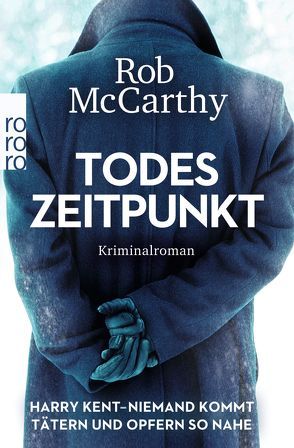 Todeszeitpunkt: Harry Kent – Niemand kommt Tätern und Opfern so nahe von Marter,  Inka, McCarthy,  Rob