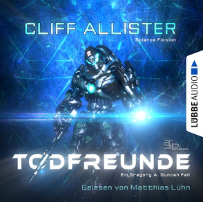 Todfreunde von Allister,  Cliff, Lühn,  Matthias