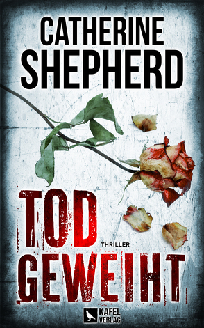 Todgeweiht: Thriller von Shepherd,  Catherine