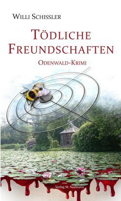 Tödliche Freundschaften von Schissler,  Willi