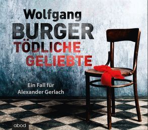 Tödliche Geliebte von Burger,  Wolfgang, Jungwirth,  Christian