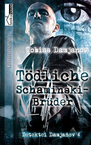 Tödliche Schaminski-Brüder von Damjanov,  Tobias