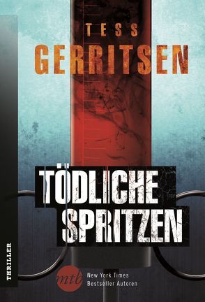 Tödliche Spritzen von Gerritsen,  Tess, Hahn,  Katrin