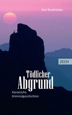 Tödlicher Abgrund von Brodhäcker,  Karl