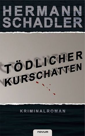 Tödlicher Kurschatten von Schadler,  Hermann