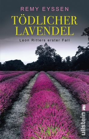 Tödlicher Lavendel (Ein-Leon-Ritter-Krimi 1) von Eyssen,  Remy