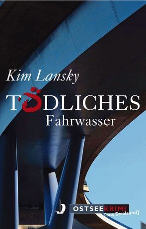 Tödliches Fahrwasser von Lansky,  Kim