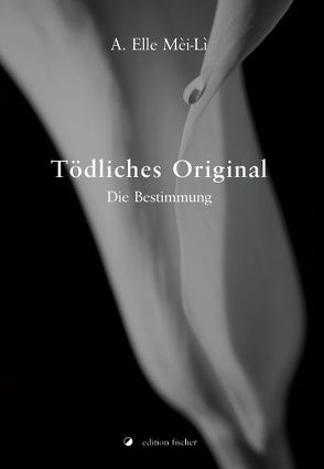 Tödliches Original von Mèi-Lì,  A Elle