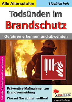 Todsünden im Brandschutz von Volz,  Siegfried