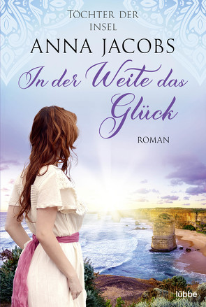 Töchter der Insel – In der Weite das Glück von Jacobs,  Anna, Rall,  Freya