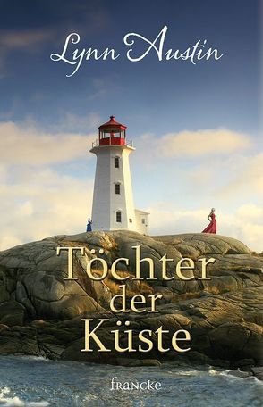 Töchter der Küste von Austin,  Lynn, Dziewas,  Dorothee