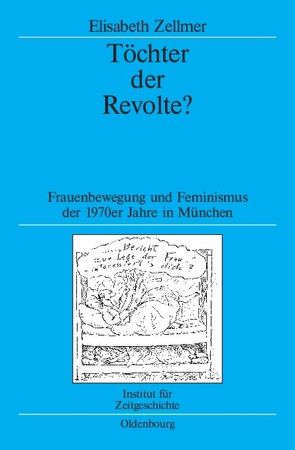 Töchter der Revolte? von Zellmer,  Elisabeth