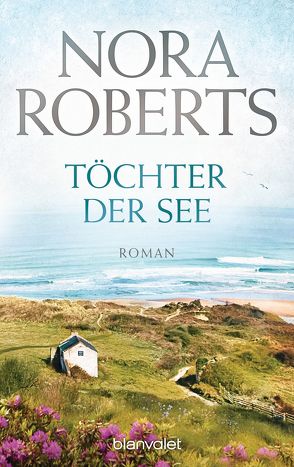 Töchter der See von Hege,  Uta, Roberts,  Nora