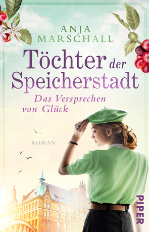 Töchter der Speicherstadt – Das Versprechen von Glück von Marschall,  Anja