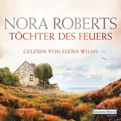 Töchter des Feuers von Hege,  Uta, Roberts,  Nora, Wilms,  Elena